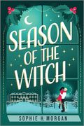 Cover Image for Season of the Witch: A Spicy Witch Christmas Romance -- Sophie H. Morgan, Paperback
