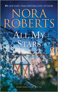 Cover Image for All My Stars -- Nora Roberts, Mass Market Paperback