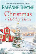 Cover Image for Christmas at Holiday House: A Holiday Romance Novel -- Raeanne Thayne, Paperback