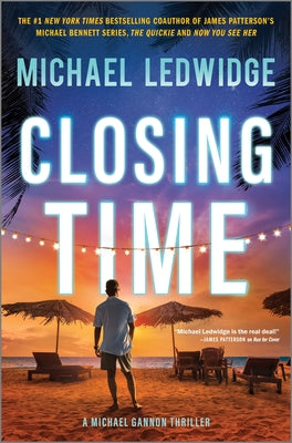 Cover Image for Closing Time: A Thriller -- Michael Ledwidge, Hardcover