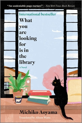 Cover Image for What You Are Looking for Is in the Library -- Michiko Aoyama, Paperback
