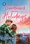 Cover Image for Overboard for the Holidays -- Heatherly Bell, Mass Market Paperback