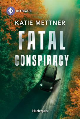 Cover Image for Fatal Conspiracy -- Katie Mettner, Mass Market Paperback