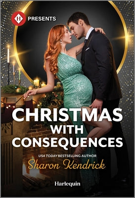 Cover Image for Christmas with Consequences -- Sharon Kendrick, Mass Market Paperback
