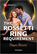 Cover Image for The Rossetti Ring Requirement -- Pippa Roscoe, Mass Market Paperback