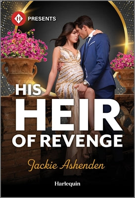 Cover Image for His Heir of Revenge -- Jackie Ashenden, Mass Market Paperback