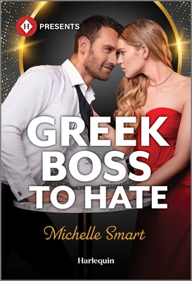 Cover Image for Greek Boss to Hate -- Michelle Smart, Mass Market Paperback