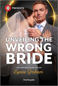 Cover Image for Unveiling the Wrong Bride -- Lynne Graham, Mass Market Paperback