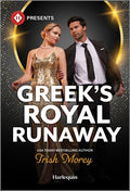 Cover Image for Greek's Royal Runaway -- Trish Morey, Mass Market Paperback