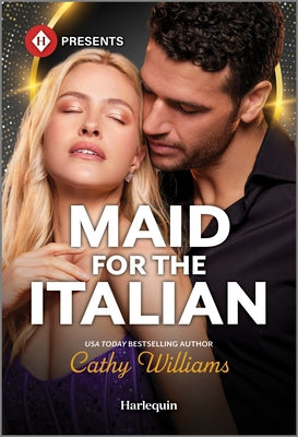 Cover Image for Maid for the Italian -- Cathy Williams, Mass Market Paperback