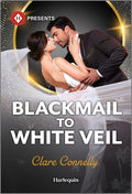 Cover Image for Blackmail to White Veil -- Clare Connelly, Mass Market Paperback