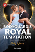 Cover Image for Bodyguard's Royal Temptation -- Abby Green, Mass Market Paperback