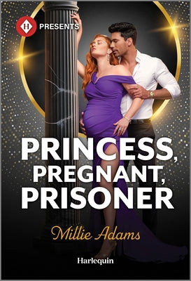 Cover Image for Princess, Pregnant, Prisoner -- Millie Adams, Mass Market Paperback