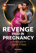 Cover Image for Revenge Paid in Pregnancy -- Caitlin Crews, Mass Market Paperback