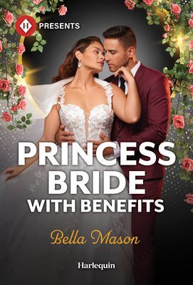 Cover Image for Princess Bride with Benefits -- Bella Mason, Mass Market Paperback