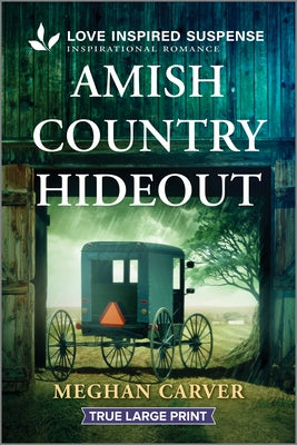 Cover Image for Amish Country Hideout -- Meghan Carver, Paperback