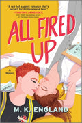 Cover Image for All Fired Up -- M. K. England, Paperback