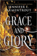 Cover Image for Grace and Glory -- Jennifer L. Armentrout, Paperback