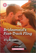 Cover Image for Bridesmaid's Fast-Track Fling -- Elle Brown, Mass Market Paperback