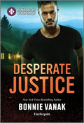 Cover Image for Desperate Justice -- Bonnie Vanak, Mass Market Paperback
