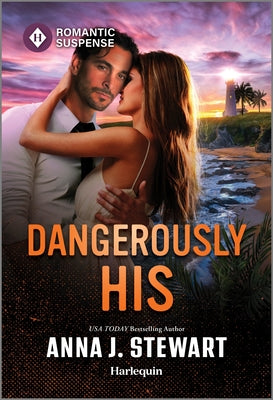 Cover Image for Dangerously His -- Anna J. Stewart, Mass Market Paperback