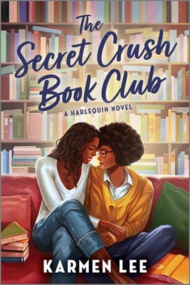 Cover Image for The Secret Crush Book Club: A Spicy Small Town Black Sapphic ROM Com -- Karmen Lee, Paperback