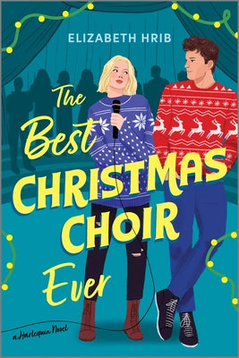 Cover Image for The Best Christmas Choir Ever: A Spicy Cozy Holiday Romance -- Elizabeth Hrib, Paperback
