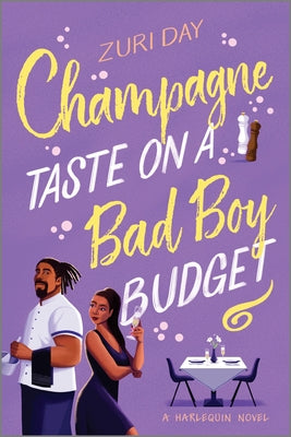 Cover Image for Champagne Taste on a Bad Boy Budget: A Spicy Opposites Attract Romance about Redemption -- Zuri Day, Paperback