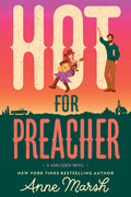 Cover Image for Hot for Preacher: A Spicy Small Town Opposites Attract Romance -- Anne Marsh, Paperback