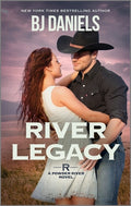 Cover Image for River Legacy -- B. J. Daniels, Mass Market Paperback