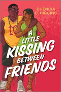Cover Image for A Little Kissing Between Friends -- Chencia C. Higgins, Paperback