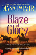 Cover Image for Blaze of Glory -- Diana Palmer, Hardcover
