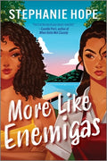 Cover Image for More Like Enemigas: A Heartfelt and Humorous Sapphic Rivals to Lovers Romance with Wedding Hijinx, Family Secrets, and Tons of Sparks -- Stephanie Hope, Paperback