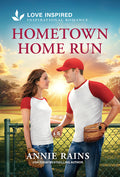 Cover Image for Hometown Home Run: An Uplifting Inspirational Romance -- Annie Rains, Mass Market Paperback
