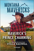 Cover Image for Maverick's Prince Charming -- Stella Bagwell, Mass Market Paperback