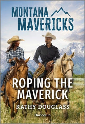Cover Image for Roping the Maverick -- Kathy Douglass, Mass Market Paperback