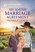 Cover Image for An Amish Marriage Agreement: An Uplifting Inspirational Romance -- Patrice Lewis, Mass Market Paperback