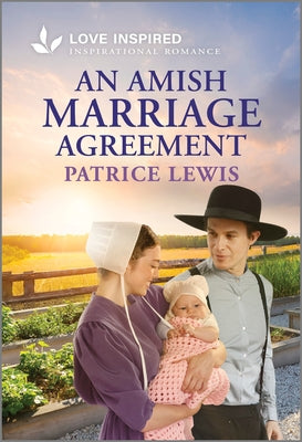 Cover Image for An Amish Marriage Agreement: An Uplifting Inspirational Romance -- Patrice Lewis, Mass Market Paperback