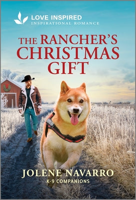 Cover Image for The Rancher's Christmas Gift: An Uplifting Inspirational Romance -- Jolene Navarro, Mass Market Paperback