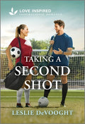Cover Image for Taking a Second Shot: An Uplifting Inspirational Romance -- Leslie Devooght, Mass Market Paperback