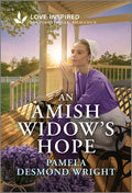 Cover Image for An Amish Widow's Hope: An Uplifting Inspirational Romance -- Pamela Desmond Wright, Mass Market Paperback