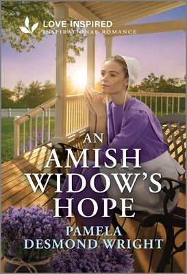 Cover Image for An Amish Widow's Hope: An Uplifting Inspirational Romance -- Pamela Desmond Wright, Mass Market Paperback