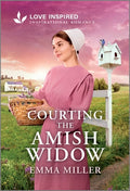 Cover Image for Courting the Amish Widow: An Uplifting Inspirational Romance -- Emma Miller, Mass Market Paperback