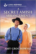 Cover Image for A Secret Amish Arrangement: An Uplifting Inspirational Romance -- Amy Grochowski, Mass Market Paperback