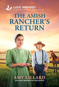 Cover Image for The Amish Rancher's Return: An Uplifting Inspirational Romance -- Amy Lillard, Mass Market Paperback