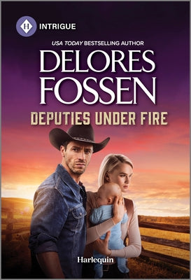 Cover Image for Deputies Under Fire -- Delores Fossen, Mass Market Paperback