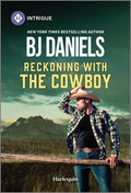Cover Image for Reckoning with the Cowboy -- B. J. Daniels, Mass Market Paperback