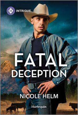 Cover Image for Fatal Deception -- Nicole Helm, Mass Market Paperback