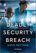 Cover Image for Deadly Security Breach -- Katie Mettner, Mass Market Paperback