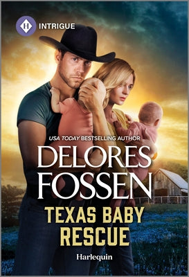Cover Image for Texas Baby Rescue -- Delores Fossen, Mass Market Paperback
